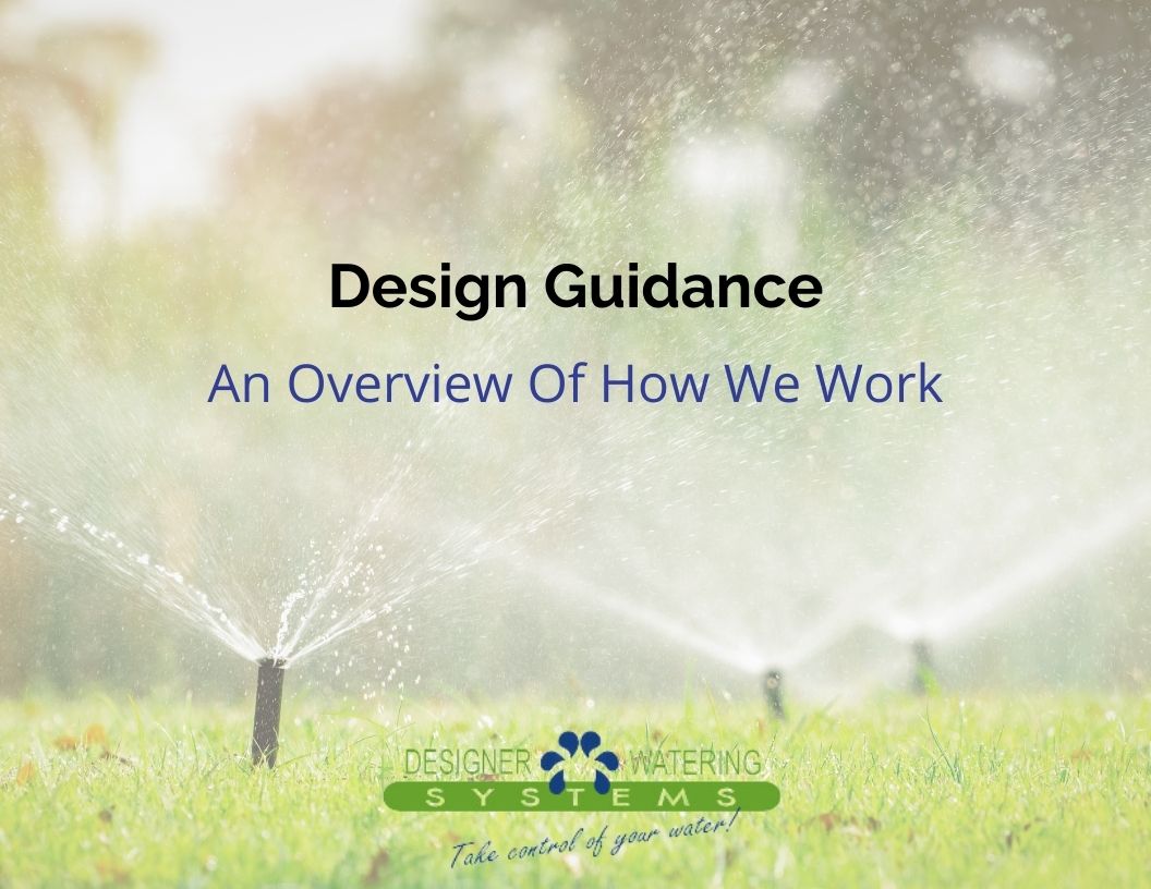 header image with sprinklers in background and 'design guidance an overview of how we work' and the designer watering logo